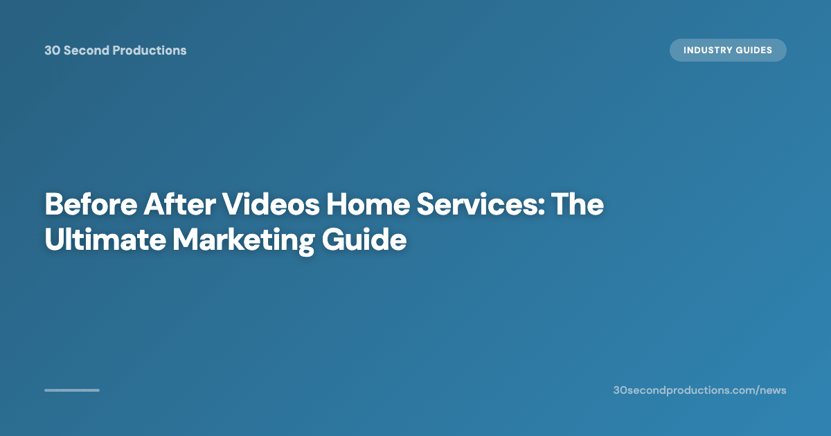 Vorher-Nachher-Videos für Handwerksbetriebe: Der ultimative Marketing-Guide