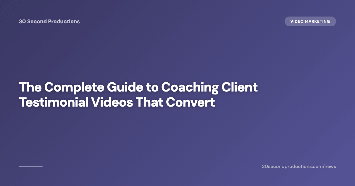 Der komplette Guide zu Kunden-Testimonial-Videos fürs Coaching, die konvertieren