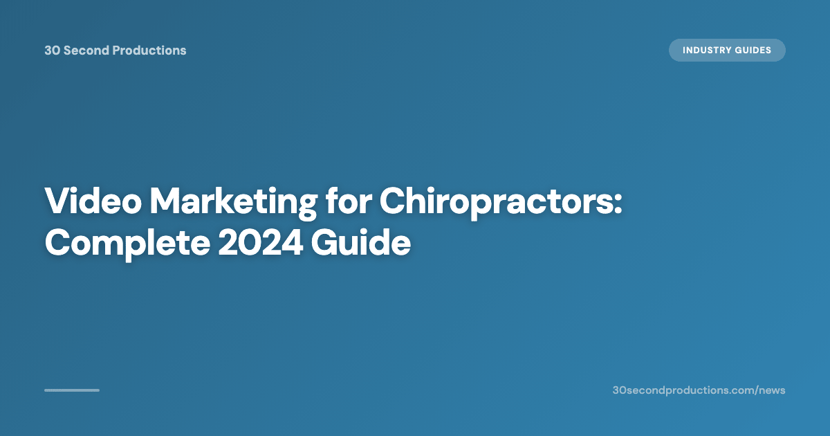 Video-Marketing für Chiropraktiker: Der komplette Guide 2024
